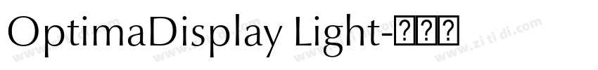 OptimaDisplay Light字体转换 OptimaDisplay Light字体转换